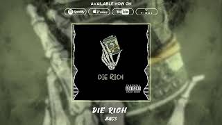 Juic3 - Die Rich (Official Audio)