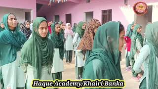 Haque Academy school ki khushusiyaat|school ki ahmiyat|