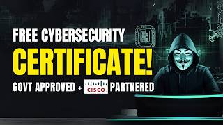 Free Cisco Cybersecurity Certificate for Beginners | Govt Approved!