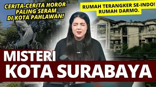 MISTERI KOTA SURABAYA & RUMAH HANTU DARMO! | #NERROR MISTERI INDONESIA