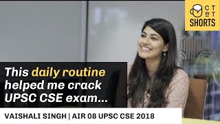 This daily routine helped crack UPSC CSE exam: Vaishali Singh AIR 8 UPSC CSE 2018 #shorts #upsc