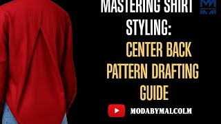 #onlinepatternclass : How to Draft a Stylish Center Back Shirt Design | Pattern Drafting Tutorial.