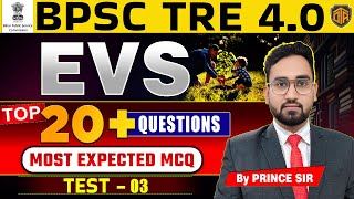 BPSC TRE 4.0 | पर्यावरण/EVS Most Important Class | EVS For Bihar Teacher EVS by Prince Sir #bpsctre4