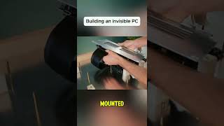 Building an invisible PC #DIY #building #test #designing #sel #largest #iphone #diyb #buildingt #tes