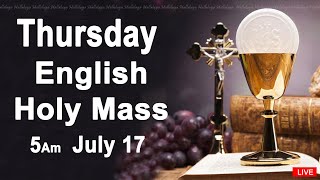 Catholic Mass Today I Daily Holy Mass I Thursday July 17 2025 I English Holy Mass I 5.00 AM