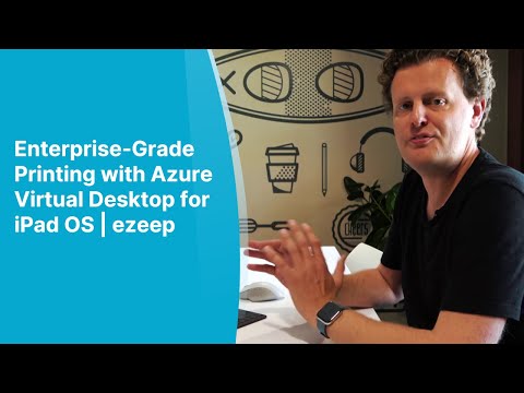 Enterprise-Grade Printing with Windows Virtual Desktop for iPad OS | ezeep