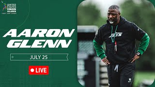 Aaron Glenn Training Camp Press Conference (7/25) | New York Jets