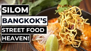 Silom Has All The Best Bangkok Street Foods!