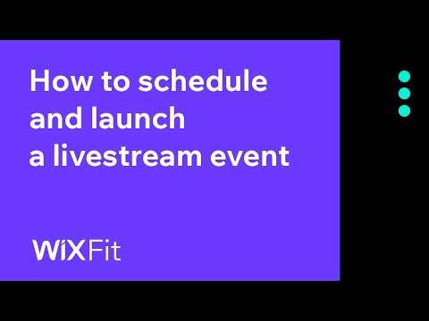 How to schedule and launch a livestream event | Wix Fit