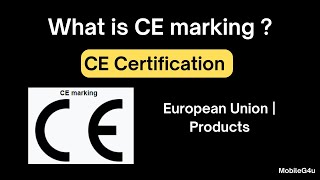 What is CE marking | CE Certification | EU | European Union | Products