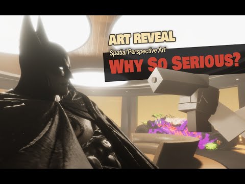 Joker: Why So Serious? (spatial art)