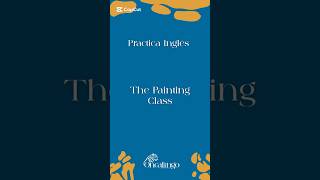 🎨Pinceles, colores, arte y mucho inglés práctico! #AprenderInglés #InglésParaTodos #InglésCotidiano