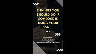 7 Things You Should Do If Someone Is Using Your Social Security Number!