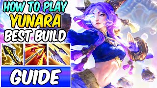 THE ONLY YUNARA ADC GUIDE YOU NEED | Best Build & Runes | How To Play Yunara New Champion Explained