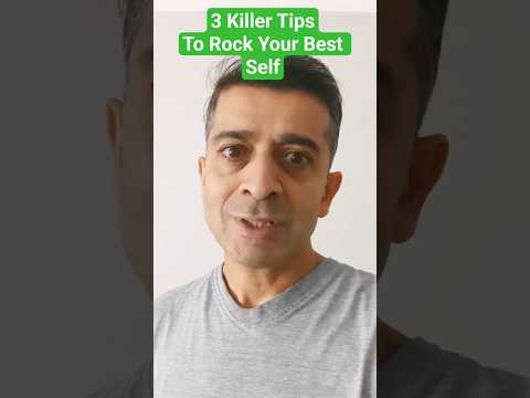 3 Killer Tips to Rock Your Best Self #bestversionofyou #motivation #ceoofyourlife #getunstuck