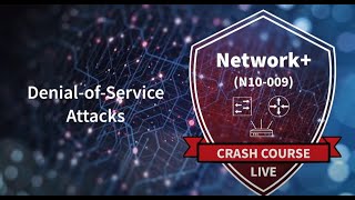 Common Network Attack - Denial of Service Attacks