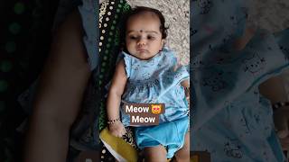 Meow meow 😻 baby girl #cutiepie #meowcat #ytshorts #viral