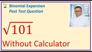 Find Square Root without Calculator with Binomial Theorem IB HL AA Math Anil Kumar