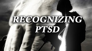 Recognizing PTSD