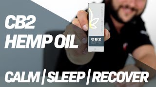 CB2 Hemp Oil, Calm, Sleep, Recovery by Nutura Wellness - How to help aid your sleep.