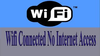 How To Fixed Wifi Connected But No Internet Access| No Internet Access