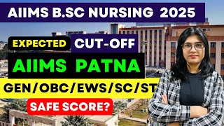 AIIMS Bsc Nursing Patna Safe Score & Cut -Off