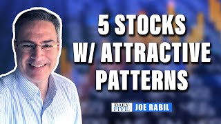 5 Stocks With Attractive Patterns | Joe Rabil | Your Daily Five (06.28.22)