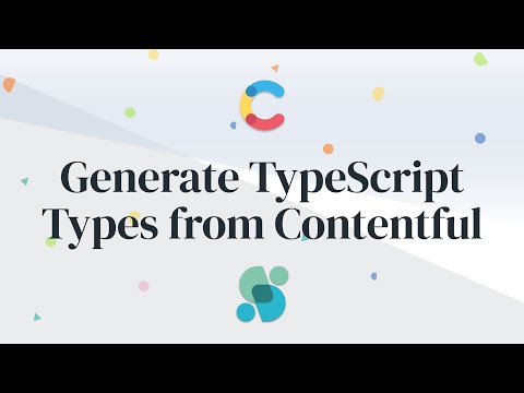 Generating TypeScript Types from Contentful