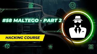 #58 Maltego Part 2 #maltego #ethicalhacker #cybersecurity #linux #hackers #blackhathacker #anonymous