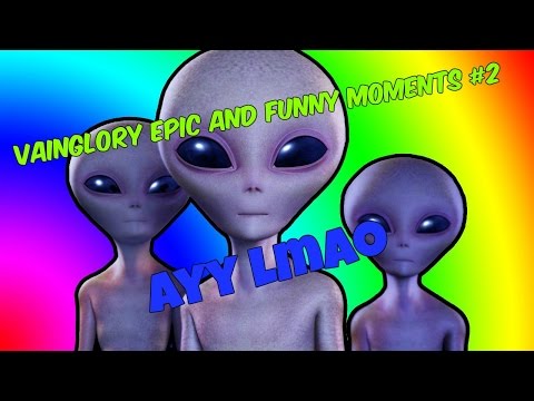 Vainglory - Epic And Funny Moments #2 (Ayy Lmao) - Rona