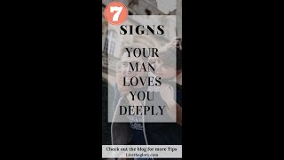 Is He In Love With You ? 7 signs your man LOVES YOU DEEPLY!!!!