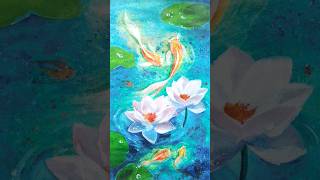 my favorite painting yet ☺️🎨 #koifish #art #shorts #trending #lotus #acrylicpainting #koipond