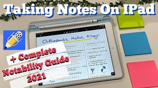 HOW to USE NOTABILITY to make NOTES on the IPAD 2021| The COMPLETE NOTABILITY GUIDE.