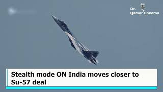 India eyes Sukhoi Su 57  A leap into fifth Gen air power