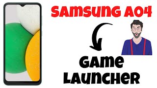 Samsung A04 Game Launcher || Galaxy A04 Game Boster Setting {New}