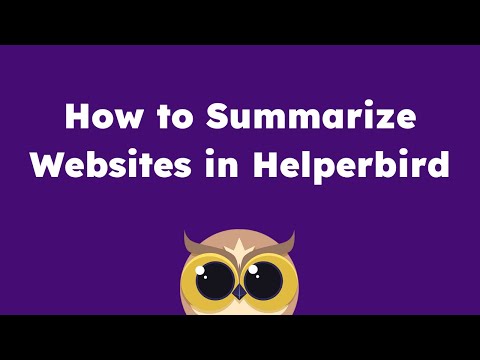 Using AI to Summarize Websites & PDFs | Helperbird tutorials