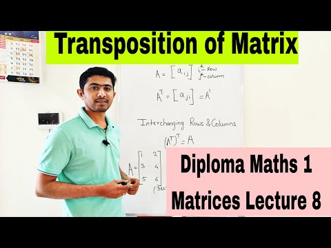 Diploma Maths 1 Matrices Lecture 8 #transposematrix #diploma #engineeringmaths