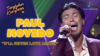Paul Movido's FIERY performance of 'I'll Never Love Again'! | Tanghalan Ng Kampeon 3