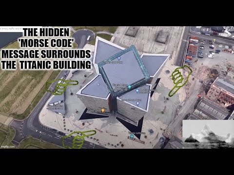 R.M.S Titanic | Secret 'Morse Code' Message That Surrounds Titanic Building In Belfast