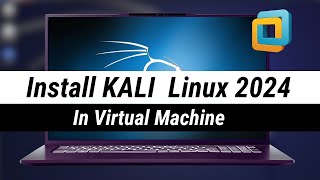 How to Install Kali Linux in VMware Virtual Machine (2025) - Kali Linux 2024.1