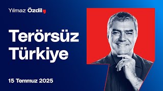 Terörsüz Türkiye - Yılmaz Özdil