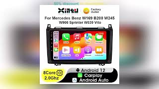 Latest Products You Must Know! Xintu Android 12 Car Radio For Mercedes Benz W169 W245 B200 W906