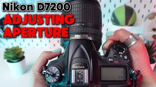 How to Adjust Aperture Settings on Nikon D7200
