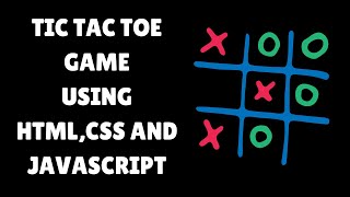 How to build Tic Tac Toe game using HTML, CSS and JavaScript #tictac