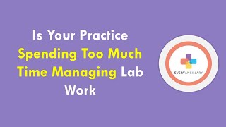 Is your Practice spending too much time managing Lab ?  |  TMS Laboratory Management Platform