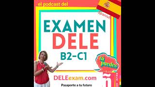 #202. What Grammar and Vocabulary to Review for the DELE B2 Speaking Test?
