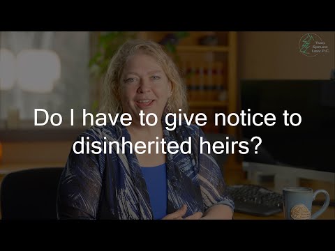 Do I need to give notice to people I disinherited from my will?