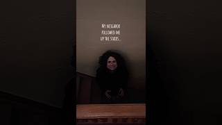 Not very neighborly #horror #horrorstories #ghost #scary #spooky #creepy #spooky #jumpscare #demon