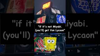 "if it's not miyabi, you'll get von lycaon" #zenless #zzzero #zzz