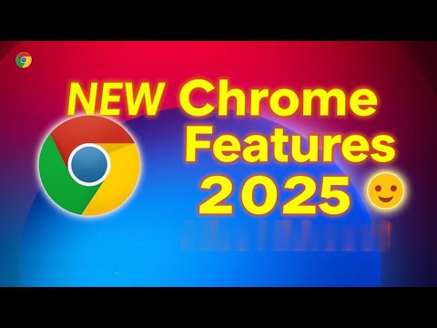 🔥 7 Hidden Chrome 2025 Features: Speed, Privacy, AI Boost!